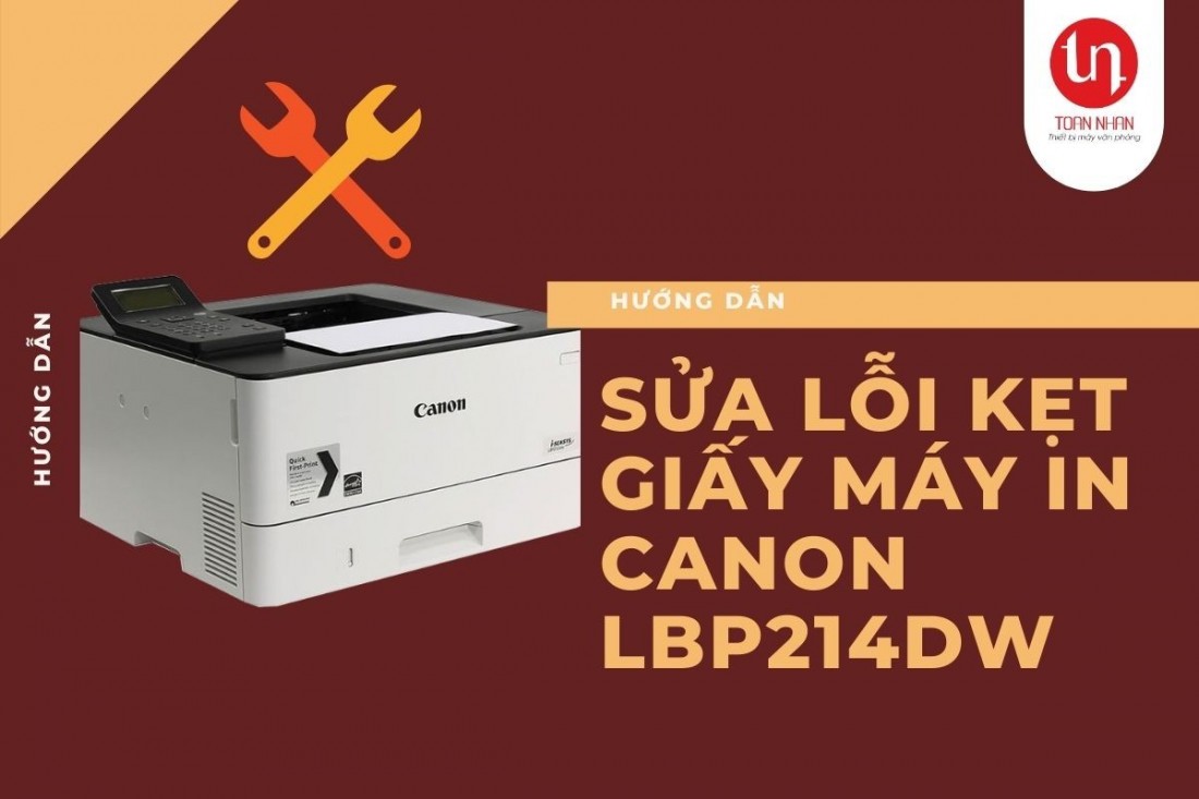 Hướng dẫn sửa lỗi kẹt giấy máy in laser Canon LBP214dw