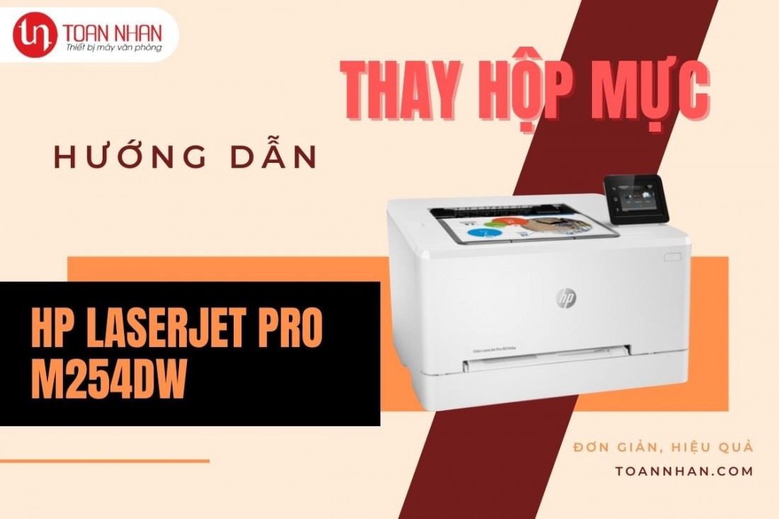 Hướng dẫn thay hộp mực máy in laser màu HP Color LaserJet Pro M254dw