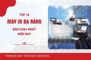 Top 10 Máy in đa năng bán chạy nhất hiện nay