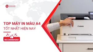 Top Máy In Màu A4 tốt nhất hiện nay