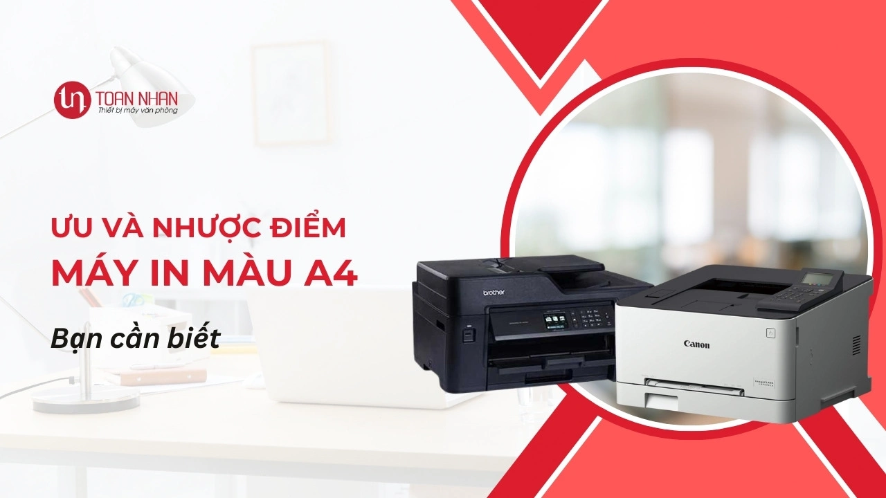 Top Ưu và Nhược điểm của Máy In Màu A4 bạn cần biết